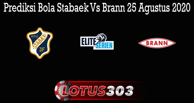 Prediksi Bola Stabaek Vs Brann 25 Agustus 2020